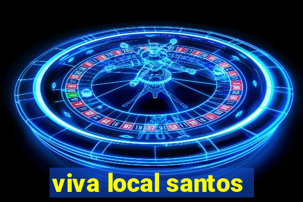 viva local santos